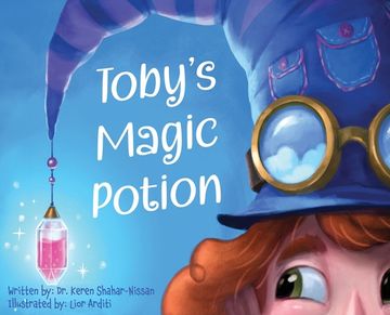 portada Toby's Magic Potion: A Humorous Book For Every Child by a Pediatrician (en Inglés)