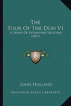 portada the tour of the don v1: a series of extempore sketches (1837) (en Inglés)