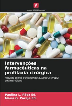 portada Intervenções Farmacêuticas na Profilaxia Cirúrgica: Impacto Clínico e Económico Durante a Terapia Antimicrobiana