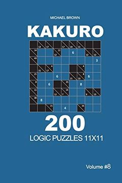 portada Kakuro - 200 Logic Puzzles 11X11 (Volume 8) (Kakuro 11X11) 