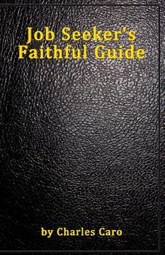 portada Job Seeker's Faithful Guide (en Inglés)