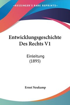 portada Entwicklungsgeschichte Des Rechts V1: Einleitung (1895) (en Alemán)