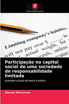 portada Participação no Capital Social de uma Sociedade de Responsabilidade Limitada: Questões Actuais de Teoria e Prática (en Portugués)