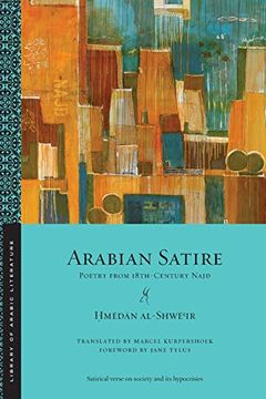 portada Arabian Satire: Poetry From 18Th-Century Najd (Library of Arabic Literature) 