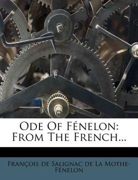 portada ode of f?nelon: from the french... (en Inglés)