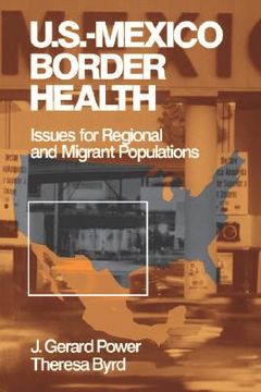 portada us-mexico border health: issues for regional and migrant populations (en Inglés)