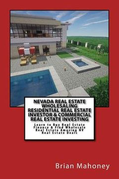 portada Nevada Real Estate Wholesaling Residential Real Estate Investor & Commercial Real Estate Investing: Learn to Buy Real Estate Finance & Find Wholesale (en Inglés)