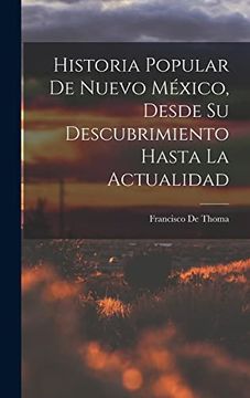 portada Historia Popular de Nuevo México, Desde su Descubrimiento Hasta la Actualidad