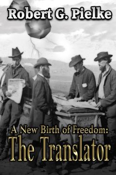 portada A New Birth of Freedom: The Translator