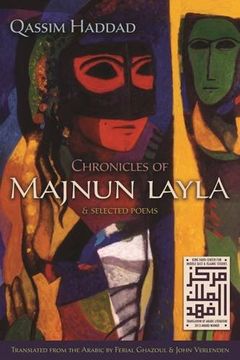 portada Chronicles of Majnun Layla and Selected Poems (Middle East Literature in Translation) (in English)
