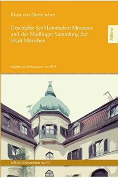 portada Geschichte Des Historischen Museums Und Der Maillinger Sammlung Der Stadt Munchen