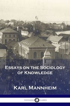 portada Essays on the Sociology of Knowledge (en Inglés)