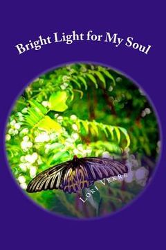 portada Bright Light for My Soul (en Inglés)