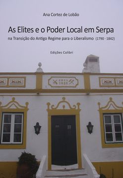 portada AS ELITES E O PODER LOCAL EM SERPA