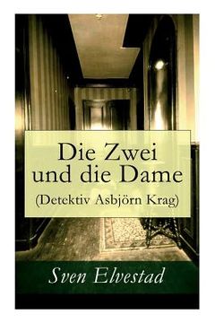 portada Die Zwei und die Dame (Detektiv Asbjörn Krag) (en Alemán)