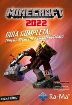 portada Minecraft 2022 Guia Completa: Trucos, Secretos y Construcciones