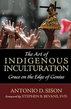 portada The art of Indigenous Inculturation: Grace on the Edge of Genius (en Inglés)