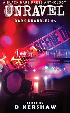 portada Unravel: A Crime Microfiction Anthology (Dark Drabbles) (in English)