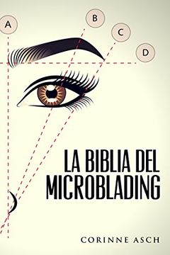 portada La Biblia del Microblading: Un Manual de Entrenamiento Microblading (in Spanish)