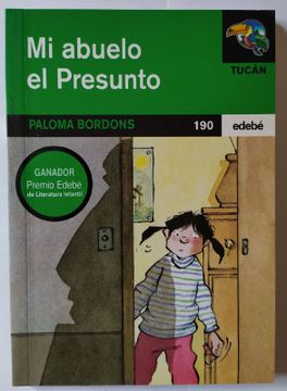 portada Mi Abuelo el Presunto (Premio Edebe 2004) (in Spanish)