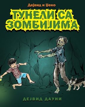 portada David and Jacko: The Zombie Tunnels (Serbian Cyrillic Edition) (Serbian Edition)