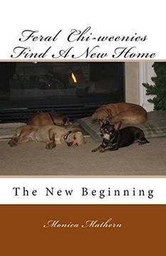 portada Feral Chi-Weenies Find a new Home: The new Beginning (en Inglés)