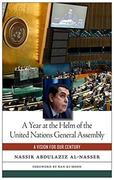 portada A Year at the Helm of the United Nations General Assembly: A Vision for our Century