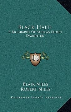 portada black haiti: a biography of africa's eldest daughter (en Inglés)