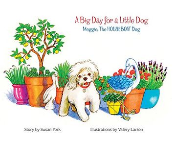 portada A big day for a Little Dog: Meggie, the Houseboat dog (en Inglés)