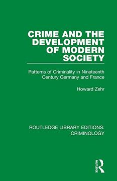 portada Crime and the Development of Modern Society (Routledge Library Editions: Criminology) (en Inglés)