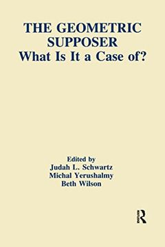 portada The Geometric Supposer: What is it a Case of? (Technology and Education Series) (in English)