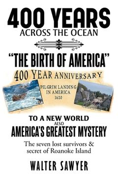 portada 400 Years Across The Ocean: The Birth Of America (en Inglés)