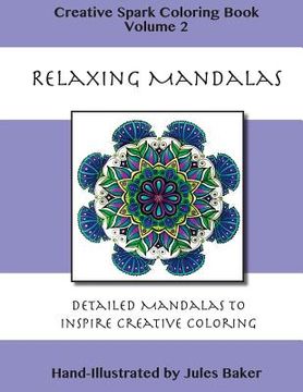 portada Creative Spark Coloring Book: Relaxing Mandalas (en Inglés)