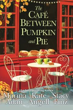 portada The Café Between Pumpkin and pie (Moonbright, Maine) (en Inglés)