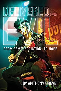 portada Delivered From Evil: From Fame, Addiction, to Hope (en Inglés)