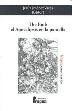 portada The End: el Apocalipsis en la pantalla (in Spanish)