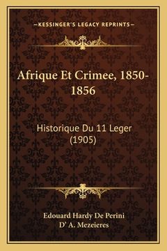 portada Afrique Et Crimee, 1850-1856: Historique Du 11 Leger (1905) (en Francés)
