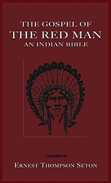 portada The Gospel of the red man the Gospel of the red Man: An Indian Bible an Indian Bible (en Inglés)