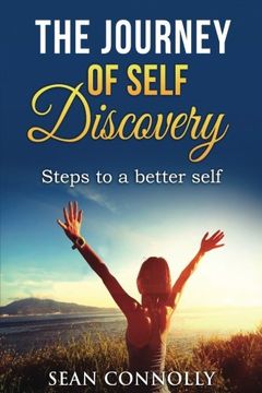 portada The Journey of Self Discovery: Steps to a Better Self