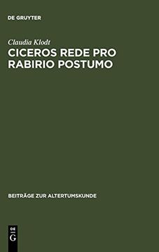 portada Ciceros Rede pro Rabirio Postumo (Beitr ge zur Altertumskunde) (in German)