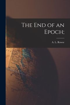 portada The End of an Epoch; (en Inglés)