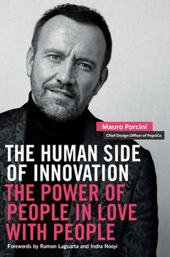 The Human Side of Innovation: The Power of People in Love with People (en Inglés)