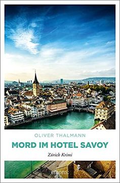 portada Mord im Hotel Savoy: Zürich Krimi (en Alemán)