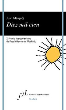 portada Diez mil Cien: X Premio Iberoamericano de Poesía Hermanos Machado (Vandalia)