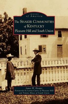 portada Shaker Communities of Kentucky: Pleasant Hill and South Union (in English)