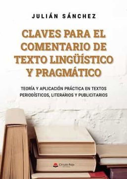 portada Claves Para el Comentario de Texto Linguistico y Pragmatico (in Spanish)