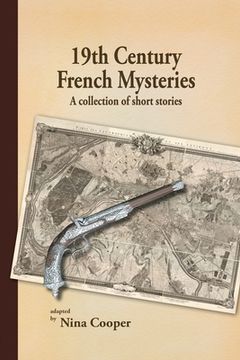 portada 19th Century French Mysteries: A Collection of Short Stories (en Inglés)