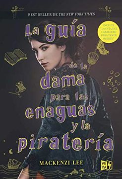 portada La Guía de la Dama Para las Enaguas y la Piratería (Hermanos Montague) (in Spanish)