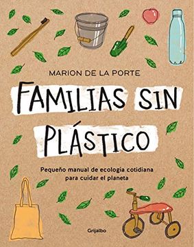 portada Familias sin Plástico: Pequeño Manual de Ecología Cotidiana Para Cuidar el Planeta (in Spanish)