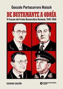 portada De Bustamante a Odría. El fracaso del Frente Democrático Nacional (in Spanish)